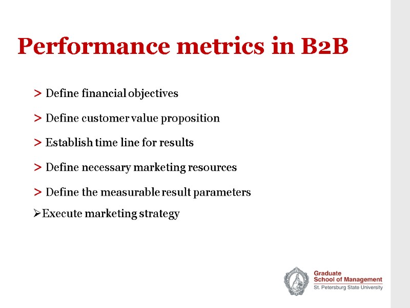 Performance metrics in B2B > Define financial objectives > Define customer value proposition >